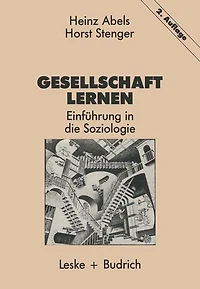 Gesellschaft lernen: Einführung in die Soziologie