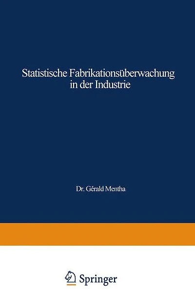 Statistische Fabrikationsüberwachung in der Industrie: Columbia-Abnahmestichprobenpläne und Kontrollkartenverfahren
