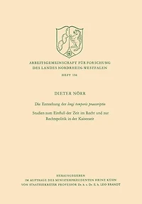 Die Entstehung der longi temporis praescriptio: Studien zum Einfluß der Zeit im Recht und zur Rechtspolitik in der Kaiserzeit