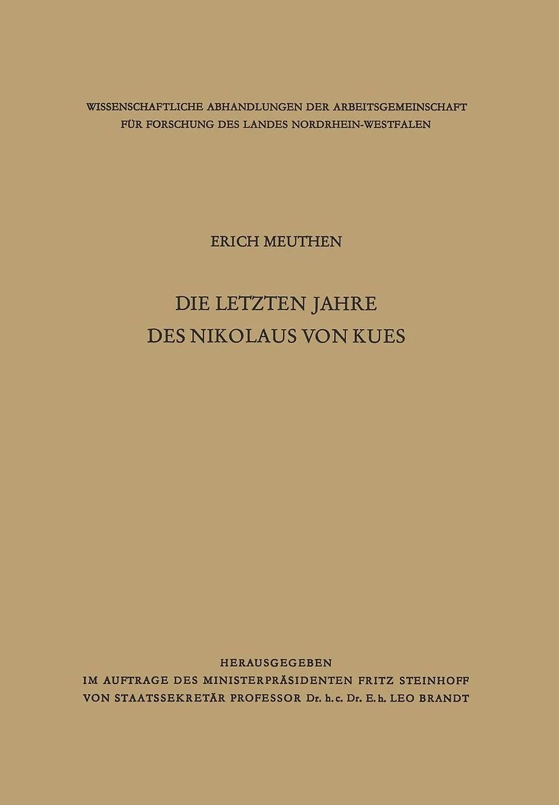 Die letzten Jahre des Nikolaus von Kues: Biographische Untersuchungen nach neuen Quellen
