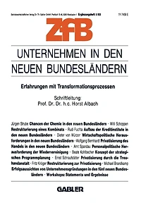 Unternehmen in den neuen Bundesländern: Erfahrungen mit Transformationsprozessen