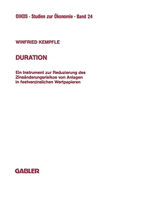 Duration: Ein Instrument zur Reduzierung des Zinsänderungrisikos von Anlagen in festverzinslichen Wertpapieren