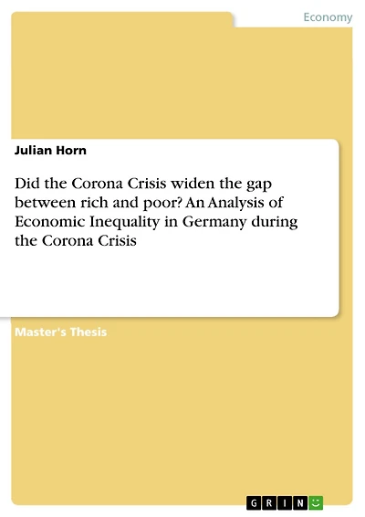 Did the Corona Crisis widen the gap between rich and poor? An Analysis of Economic Inequality in Germany during the Corona Crisis