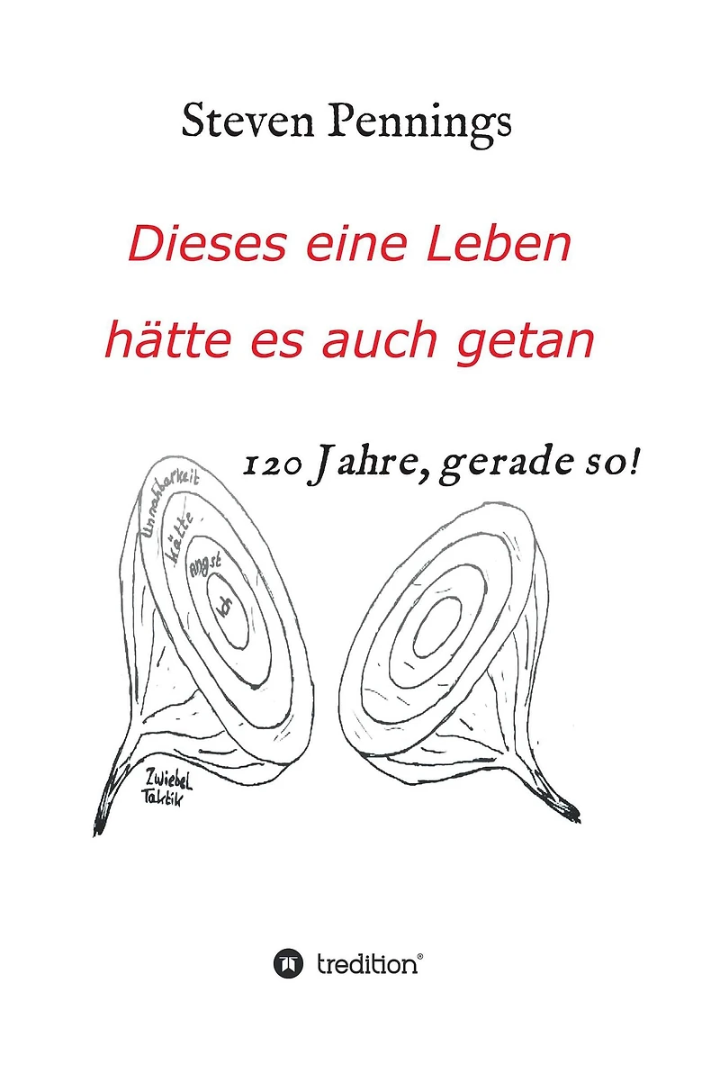 Dieses eine Leben hätte es auch getan: 120 Jahre, gerade so!