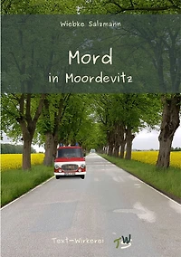 Mord Moordevitz: Ein Regio-Krimi aus Mecklenburg-Vorpommern