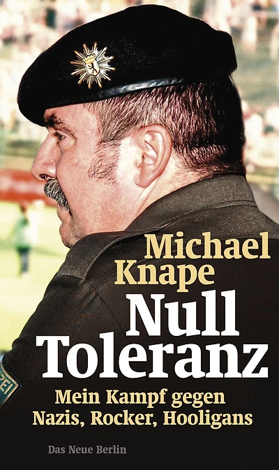 Null Toleranz: Mein Kampf gegen Nazis, Rocker, Hooligans