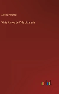 Vinte Annos de Vida Litteraria