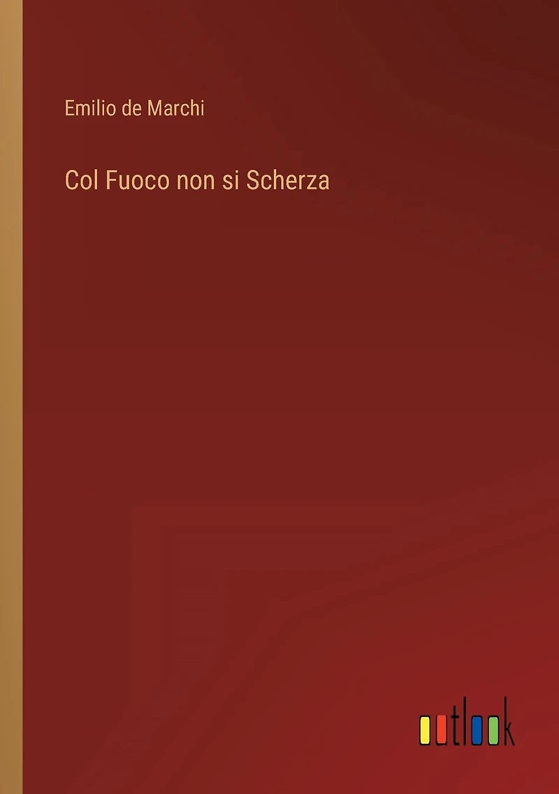 Col fuoco non si scherza