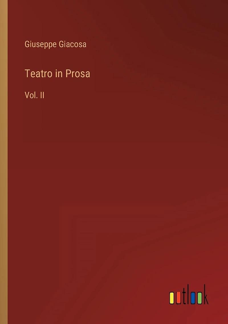 Teatro Prosa: Vol. II