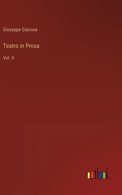 Teatro Prosa: Vol. II