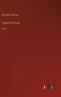 Teatro Prosa: Vol. II