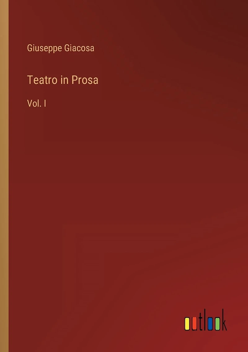 Teatro Prosa: Vol. I