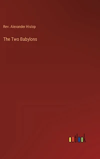 The Two Babylons