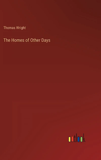 The Homes of Other Days