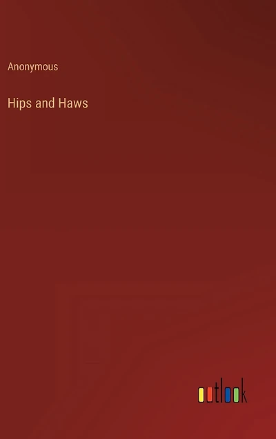 Hips and Haws