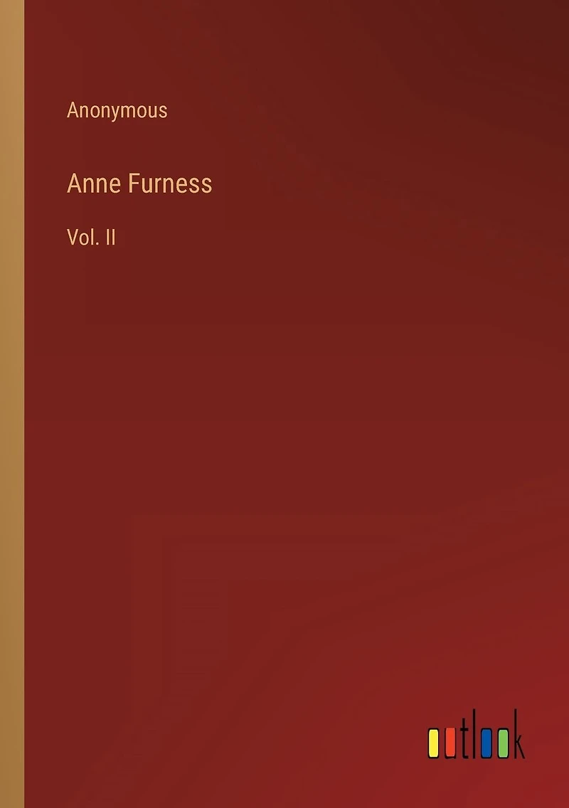 Anne Furness: Vol. II