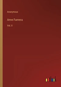 Anne Furness: Vol. II
