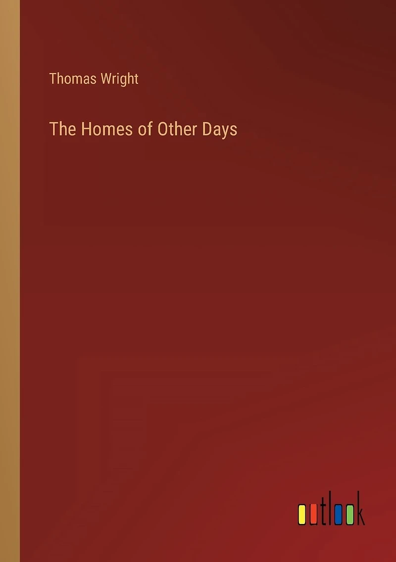 The Homes of Other Days