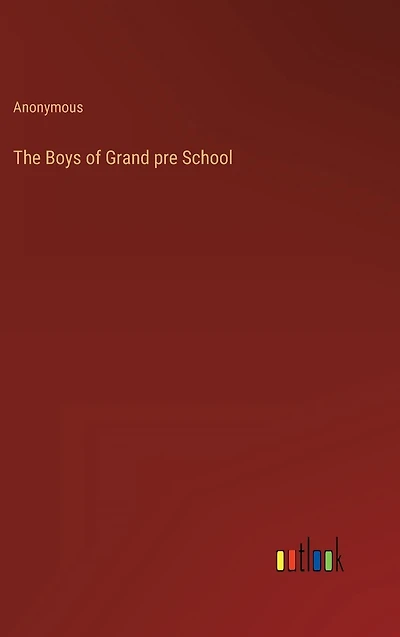 The Boys of Grand pre School