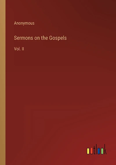Sermons on the Gospels: Vol. II
