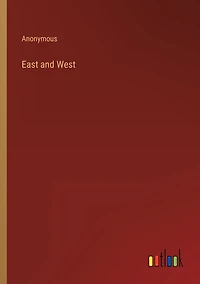East and West