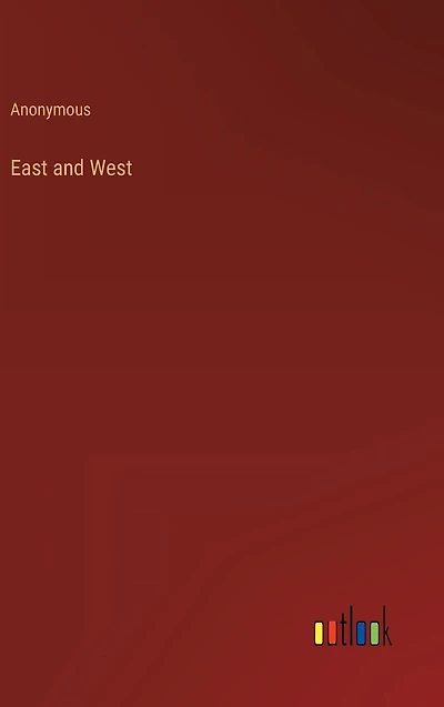 East and West