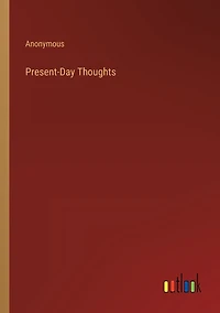 Present-Day Thoughts