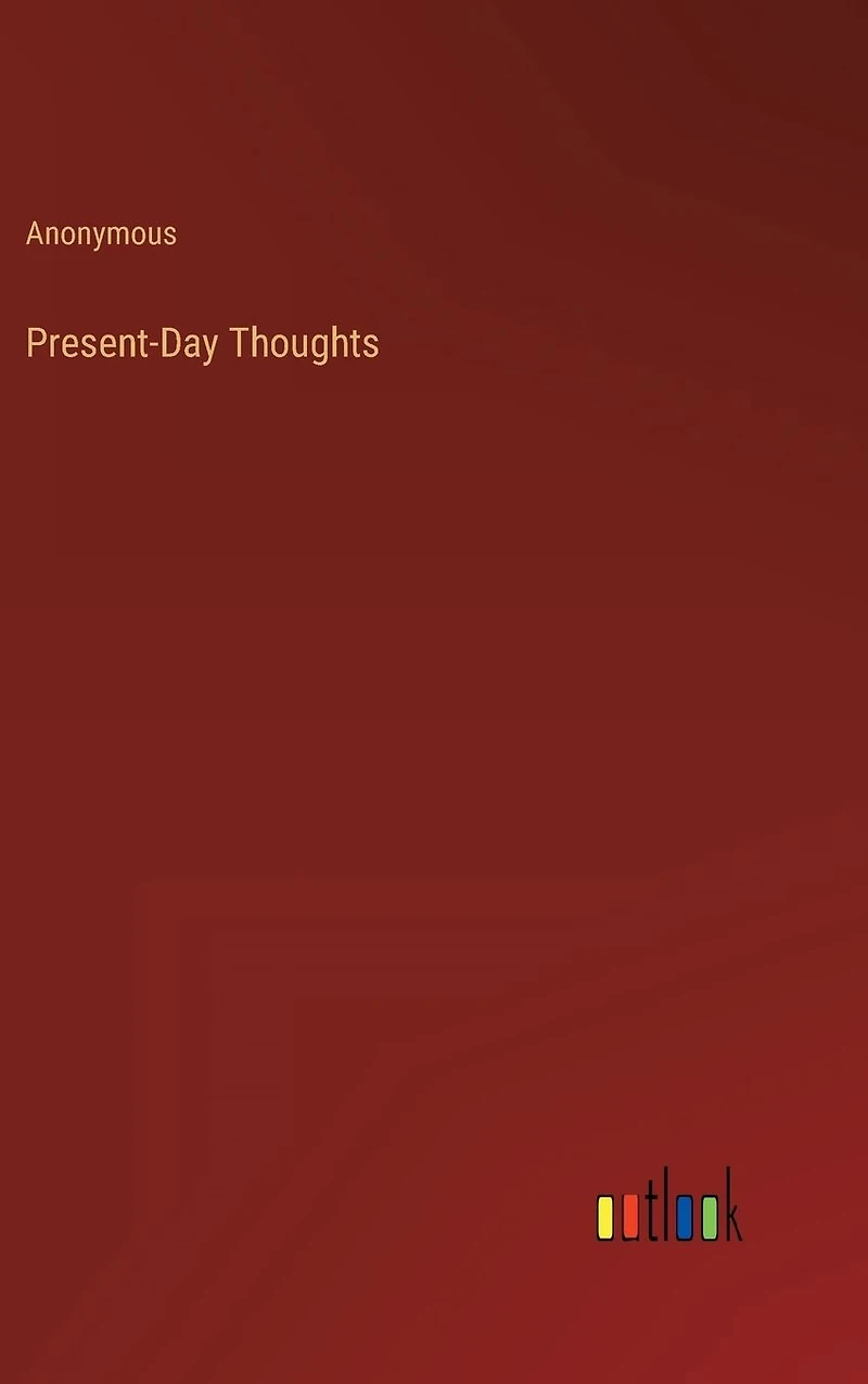 Present-Day Thoughts