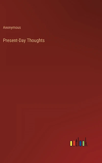 Present-Day Thoughts