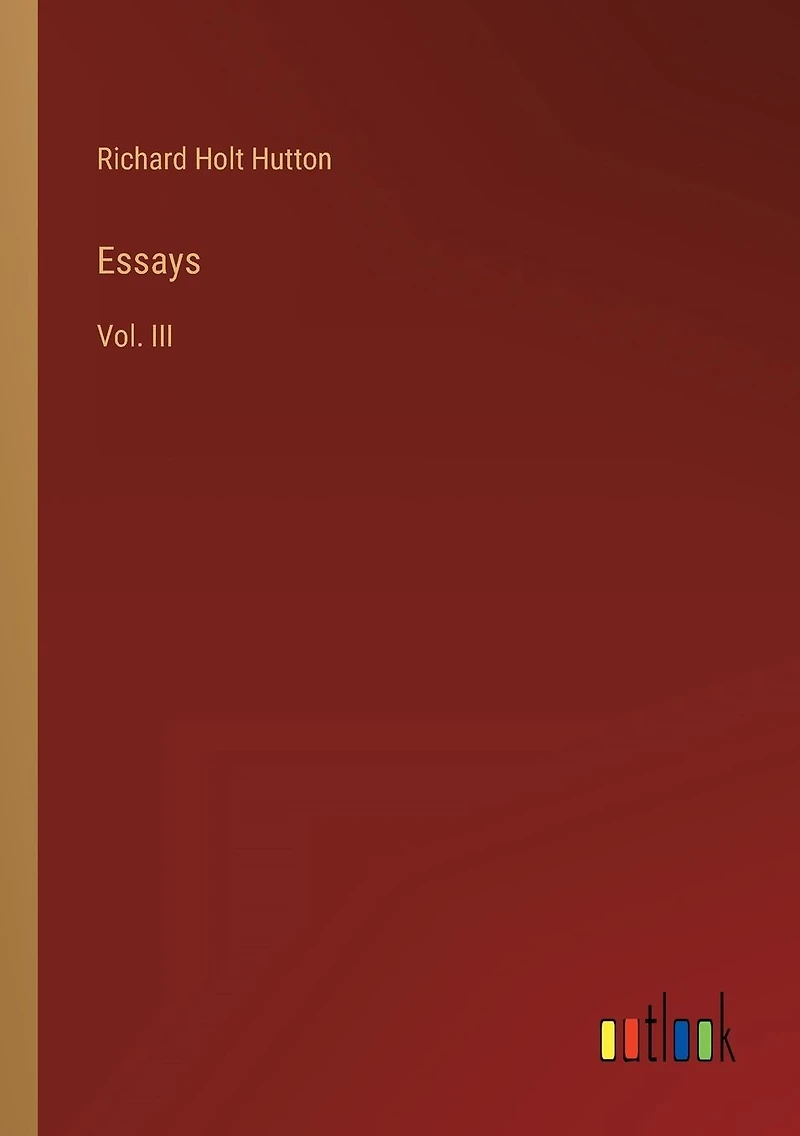 Essays: Vol. III