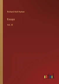 Essays: Vol. III