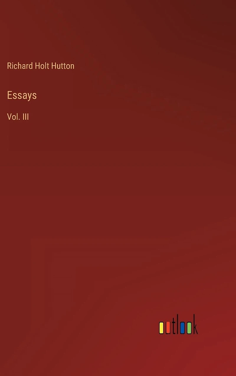 Essays: Vol. III