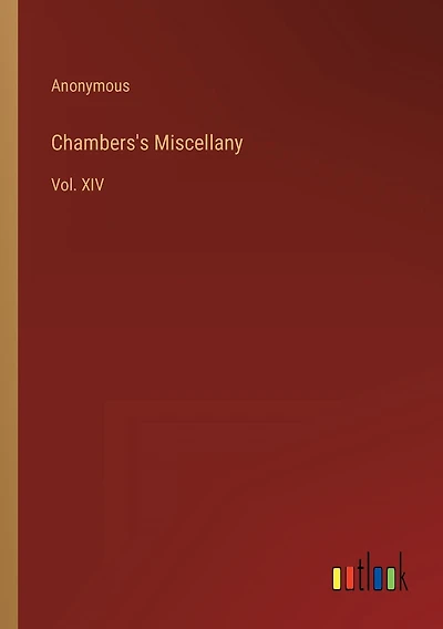 Chambers's Miscellany: Vol. XIV