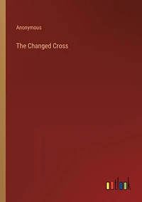 The Changed Cross