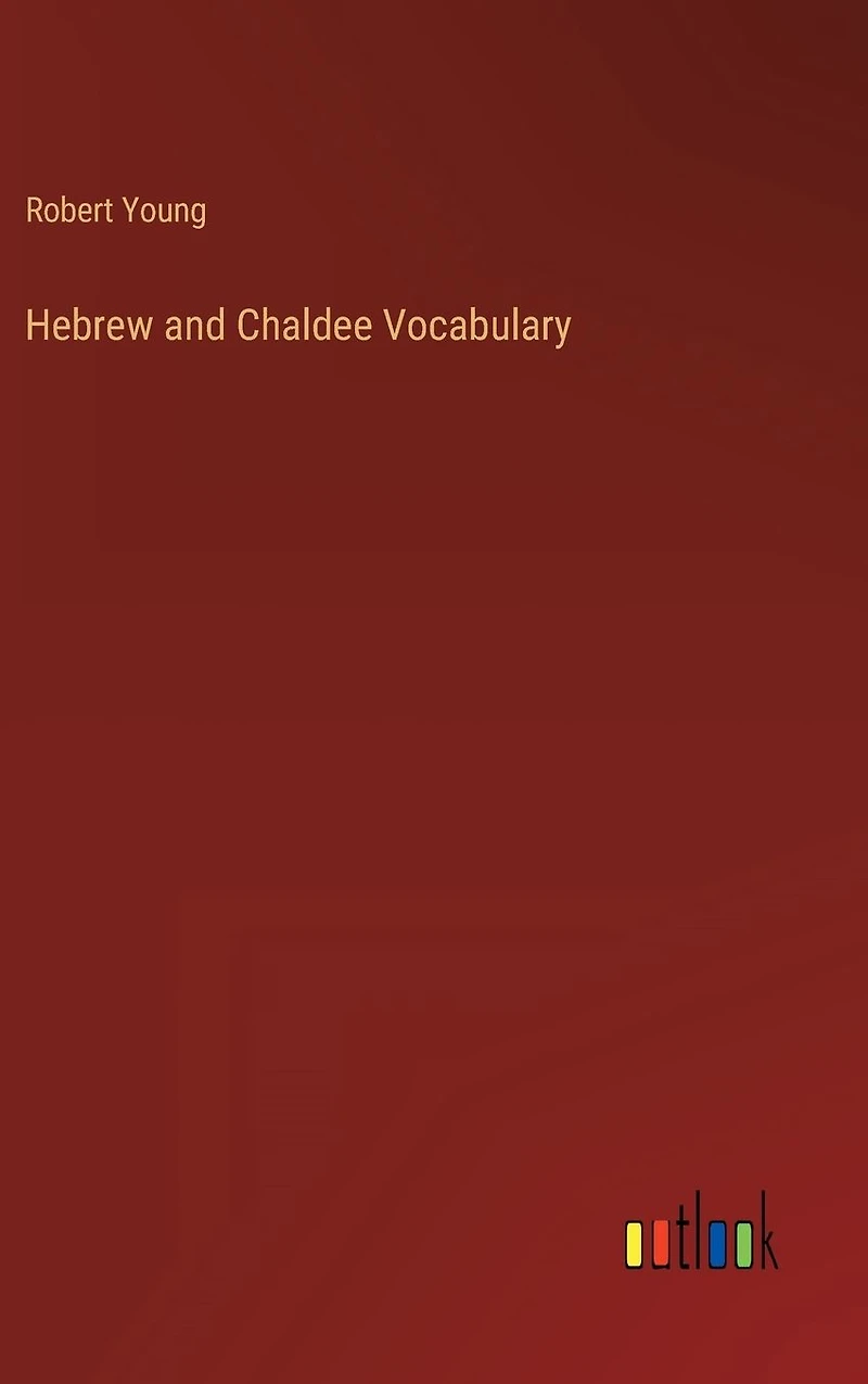 Hebrew and Chaldee Vocabulary