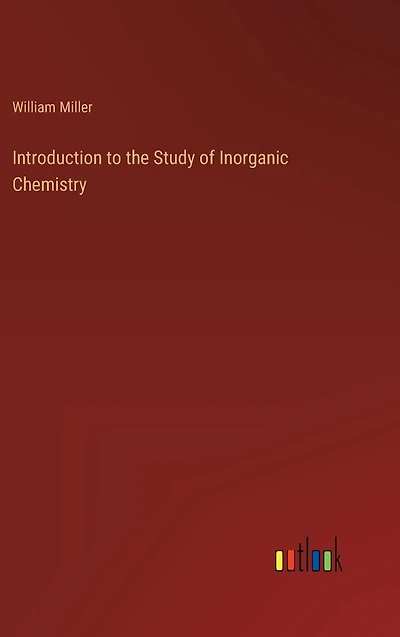 Introduction to the Study of Inorganic Chemistry