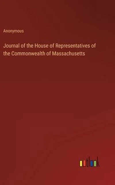 Journal of the House Representatives Commonwealth Massachusetts