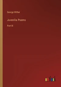 Juvenilia Poems: Part III