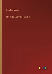 The Vita Nuova of Dante