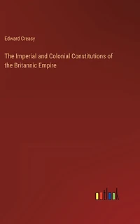 the Imperial and Colonial Constitutions of Britannic Empire