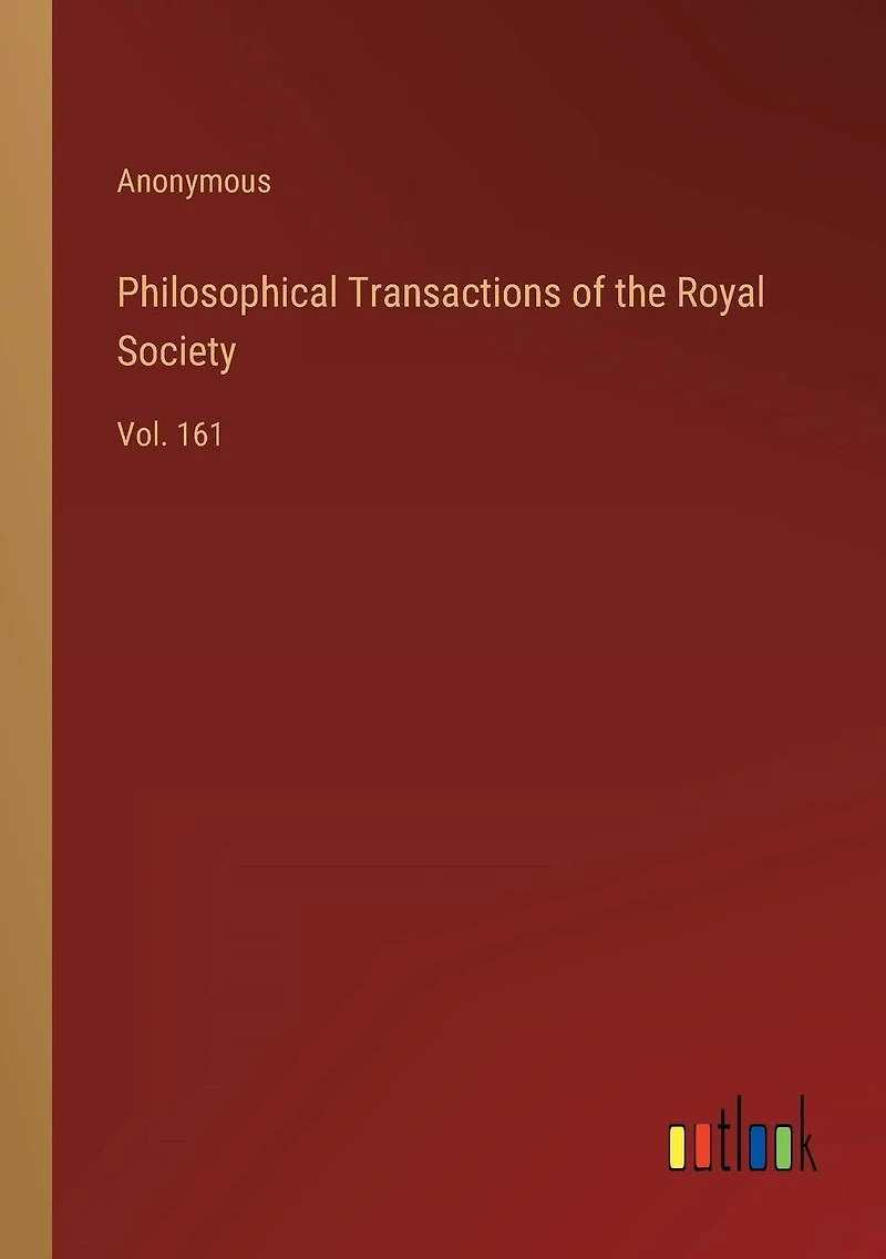 Philosophical Transactions of the Royal Society: Vol. 161