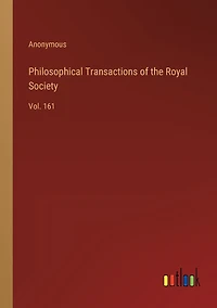 Philosophical Transactions of the Royal Society: Vol. 161