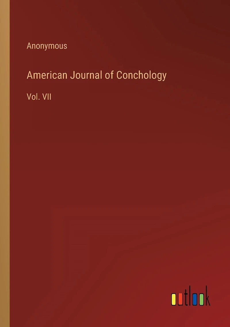 American Journal of Conchology: Vol. VII
