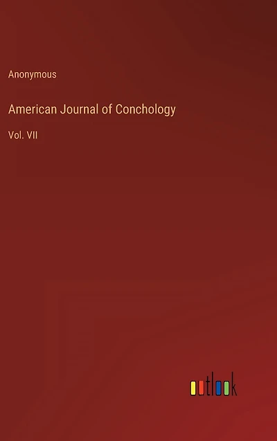 American Journal of Conchology: Vol. VII