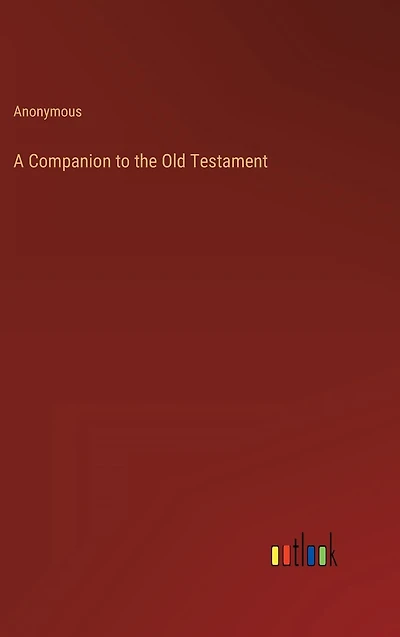 A Companion to the Old Testament