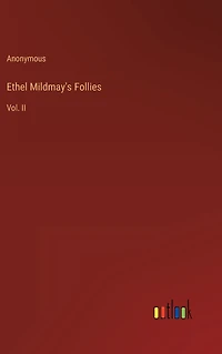 Ethel Mildmay's Follies: Vol. II