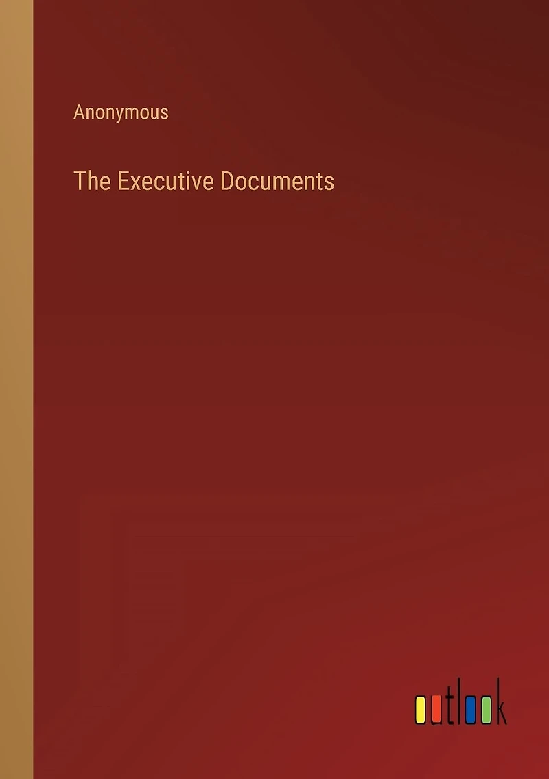 The Executive Documents