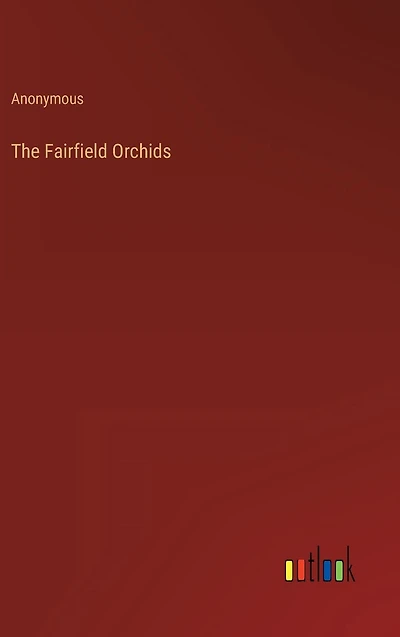 The Fairfield Orchids