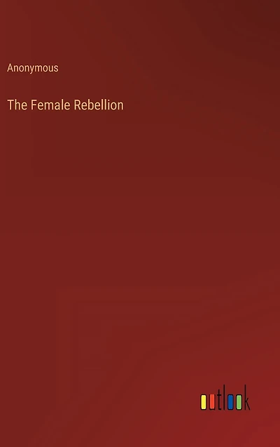 The Female Rebellion