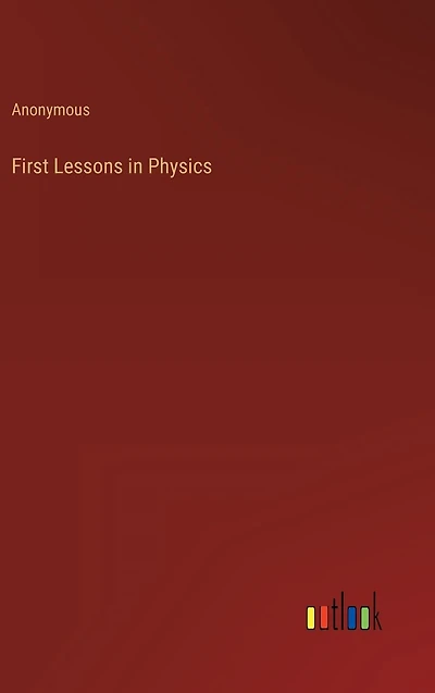 First Lessons Physics